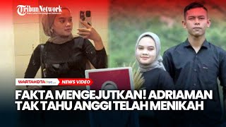 Fakta Mengejutkan Adriaman Tak Tahu Anggi Sudah Menikah Sempat PD Ngaku Pacar Anggi [upl. by Anaitsirhc449]