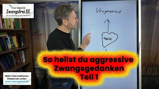 Heilung aggressiver Zwangsgedanken [upl. by Tews]