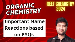 Important Name Reaction in Organic Chemistry  NEET 2024 Name Reaction  Name Reactions PYQs [upl. by Sholem]