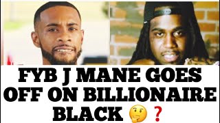 FYB J Mane Goes Off About BackDooring Billionaire Black For Lil Durk  Billy Responds Right Back [upl. by Risa526]