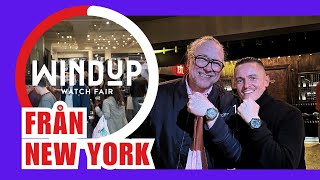 Jag besöker Windup watchfair i New York 1820 okt 2024 [upl. by Justin]