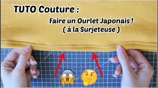 TUTO Couture  Faire un ourlet japonais   Ã la surjeteuse [upl. by Eihtur764]