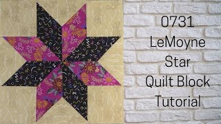 0731 LeMoyne Star Free Quilt Block Tutorial [upl. by Floria]