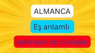 Almanca eşanlamlı kelimeler ve cümleler [upl. by Carola322]