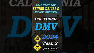 California DMV Senior Drivers License Renewal Test 2024 23 [upl. by Rockwood]