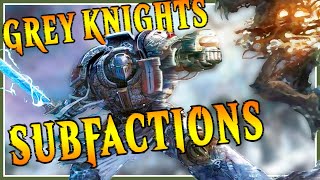 Grey Knights Subfaction Breakdown  9th Edition [upl. by Gean691]