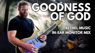 Goodness of God  Bethel  InEar Monitor Mix [upl. by Lachlan]