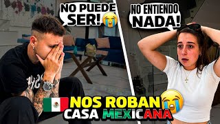 ¿ENTRARON a ROBAR a NUESTRA CASA en MÉXICO 🇲🇽😱 esto NO tiene sentido [upl. by Yrrap]