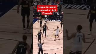 Reggie Jackson’s Proposal on Anthony Edwards trendingvideo viralvideo viral nba nbahighlights [upl. by Nawud395]