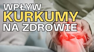 Silne Właściwości Przeciwzapalne Kurkumy [upl. by Smiga]