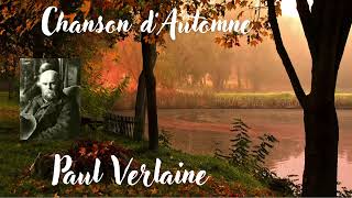 Chanson dAutomne  Paul Verlaine  Poésie  French Poetry [upl. by Ethan]