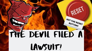 THE DEVIL FILED A LAWSUIT  WRIT OF BODY ATTACHMENT  PART 12 [upl. by Acsehcnarf935]