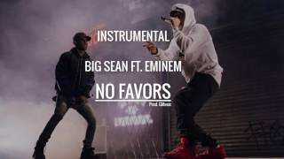 Big Sean ft Eminem  No Favors INSTRUMENTAL Prod Nocturnal [upl. by Nisay]