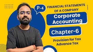 Financial Statement of a Company Part4  Provision for Tax  Advance Tax  Corporate Accounting [upl. by Belia]