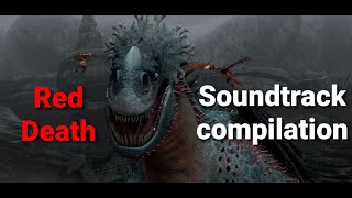 HTTYD  Red Death Soundtrack Compilation Theme Suite [upl. by Ebag59]