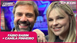 FÁBIO RABIN E CAMILA PINHEIRO  TICARACATICAST  EP 335 [upl. by Keligot]