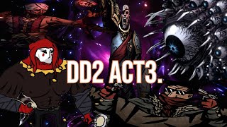 DD2Act3exe [upl. by Madid533]