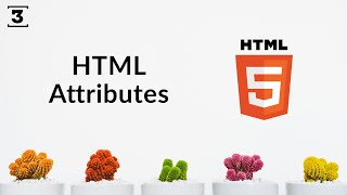 HTML Attributes [upl. by Lalittah]