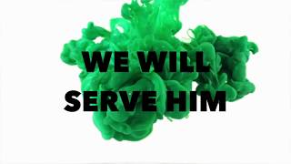 WE WILL SERVE HIM with LYRICS  ISGBT CHOIR [upl. by Tera]