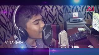 BANJARA KIDZ NEW DJSONG A CHORY THARA NAME KAICHA  A1BANJARA\\ SINGER ALI [upl. by Zirkle]