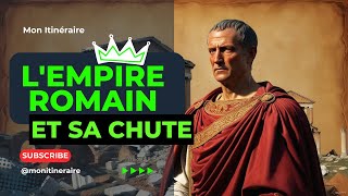 La Chute de lEmpire Romain Les Causes et Héritages dune Civilisation Millénaire [upl. by Milstone]