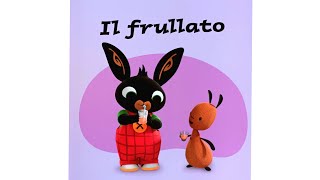 Bing Il frullato  libro per bambini letto ad alta voce [upl. by Ennove]