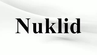 Nuklid [upl. by Ekaj]