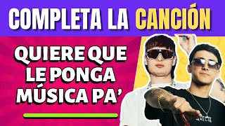 RETO MÚSICA 😳🎤 Completa la canción latina PARTE 2 [upl. by Anaihsat]