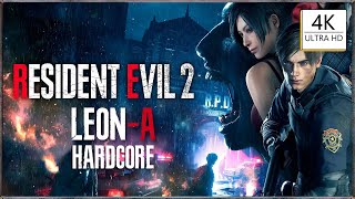 RESIDENT EVIL 2 REMAKE  LEONA HARDCORE  ULTRA HD 4K 60fps [upl. by Somerville]