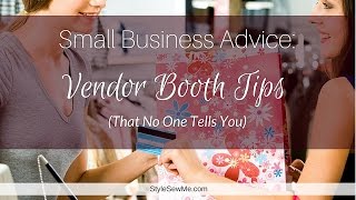 Vendor Booth Tips That No One Tells You [upl. by Orfinger]