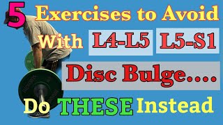 5 WORST Exercises with L4L5 and L5S1 Disc Bulge REPLACE WITH THESE Dr Frank Altenrath Cresskill [upl. by Vasili]