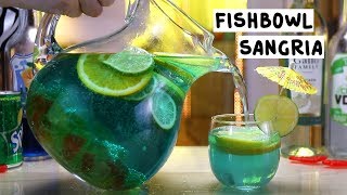 Fishbowl Sangria [upl. by Kluge]