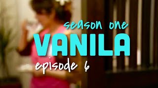 VANILA I episode66 [upl. by Margaretha63]