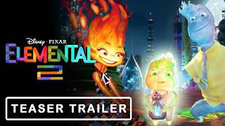 Elemental 2 2025  Official Teaser Trailer  Disney amp Pixar Movie [upl. by Imojean488]