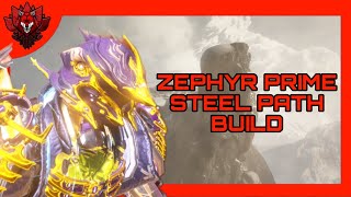 FR ZEPHYR PRIME BUILD 2024  Steel Path  Build Warframe FR [upl. by Suvart]