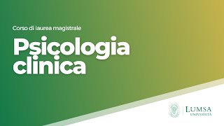 Psicologia clinica LM51  Università LUMSA [upl. by Acissey352]