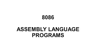 6 8086 Assembly Language Programs [upl. by Sillsby634]