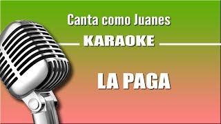 Juanes  La Paga  Karaoke Vision [upl. by Anihsit]