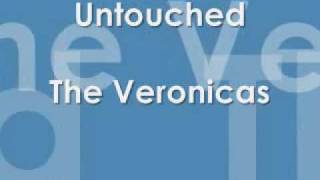 The VeronicasUntouched with Lyrics [upl. by Yelrihs437]