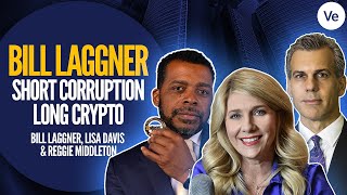 Bill Laggner Short Finance Corruption Long Crypto Solutions [upl. by Bushweller640]