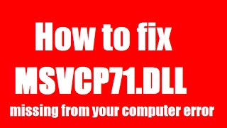 ✓✓✓ How To Fix msvcp71dll Missing Error Windows 10817 [upl. by Yanaton]