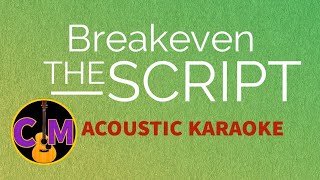 Breakeven  The Script Acoustic Karaoke  Unplugged SingAlong [upl. by Sualkcin]