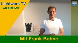 Raus aus der Angst  Ein Vortrag von Frank Bohne aus der LichtwerkAkademie in Kamenz [upl. by Leavelle]