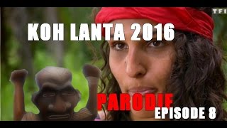 Koh Lanta 2016  Episode 8 résumé en 5mn  Parodie [upl. by Ahseinar]