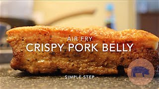 SUPER EASY CRISPY PORK BELLY  AIR FRYER [upl. by Ahsoyem57]