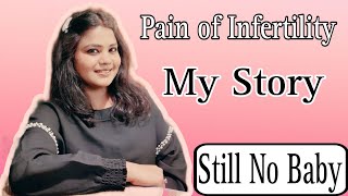 A Journey through Infertility  Struggling with Infertility  My Infertility Story  My Journey [upl. by Darwen]