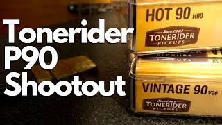 Tonerider Vintage 90 vs Hot 90  P90 Pickup Shootout [upl. by Narmis]