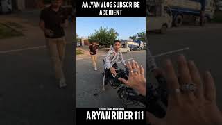 AALYAN VLOG SUBSCRIBE ACCIDENT SUBSCRIBE INJURY 🤕ninjazx10r motovlog [upl. by Ileana]