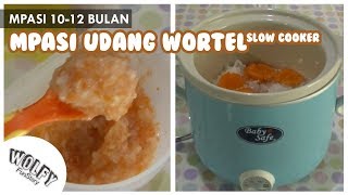 Membuat MPASI Udang Wortel  Resep MPASI Sederhana 1012 Bulan [upl. by Cox682]