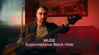 MUSE  Supermassive Black Hole bass cover [upl. by Adnylg]